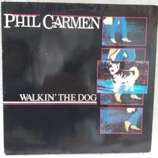 Phil Carmen – Walkin' The Dog  Disc VINIL LP    VG+