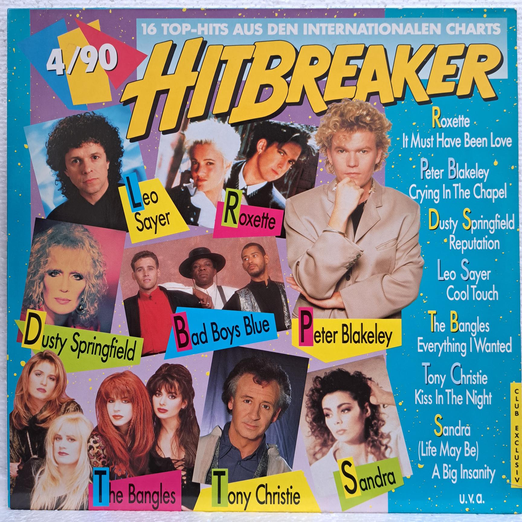 Leo Sayer, Marc Almond, Patricia Kaas , Roxette, Sandra, Hitbreaker 4/90 - 16 Top Hits Aus Den Internationalen Charts Disc VINIL VG VG+ Bad Boys Blue, Blue System Blue System, Wilson Phillips