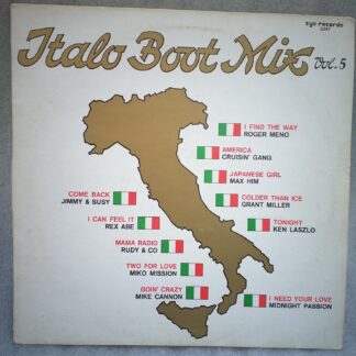 Italo Boot Mix Vol. 5   Disc VINIL LP VG VG+ (R)  compilatie  Ken Laszlo, Grant Miller, Midnight Passion,  Miko Mission, Jimmy & Susy
