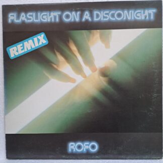Rofo – Flashlight On A Disconight (Remix)    Disc VINIL  MAXI VG VG+