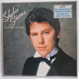 Shakin' Stevens – Give Me Your Heart Tonight    Disc VINIL VG VG+  (R)