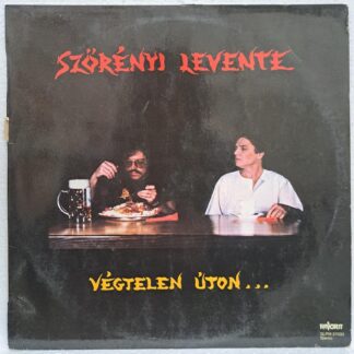 Szörényi Levente – Végtelen Úton...   Disc VINIL LP VG VG+