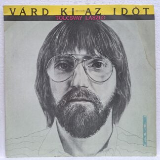 Tolcsvay László  – Várd Ki Az Időt   Disc VINIL LP VG VG-