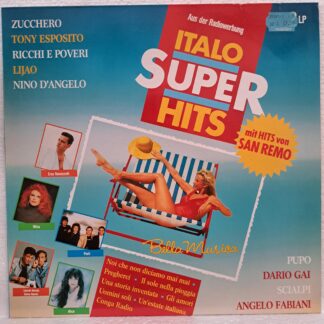 Italo Super Hits   Disc VINIL 2LP VG VG+ Toto Cutugno, Ricchi E Poveri, Edoardo Bennato & Gianna Nannini, Pupo, Adriano Celentano, Eros Ramazzotti, Pupo, Zucchero, Marcella Bella & Gianni Bella, Marco Masini ...