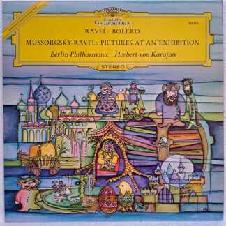 Ravel  / Mussorgsky - Ravel – Berliner Philharmoniker · Herbert von Karajan – Bolero / Tableaux D'une Exposition (Bilder Einer Ausstellung · Pictures At An Exhibition)   Disc VINIL LP VG VG+