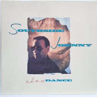 Southside Johnny – Slow Dance   Disc VINIL LP VG+