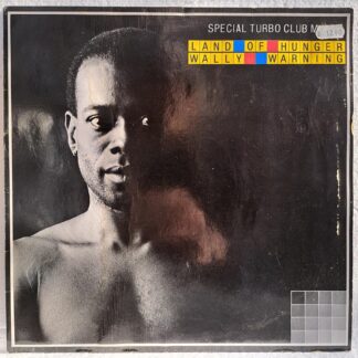 Wally Warning – Land Of Hunger (Special Turbo Club Mix)     Disc VINIL  MAXI VG   VG+