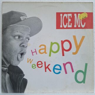 ICE MC – Happy Weekend   Disc VINIL MAXI VG