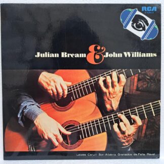 Julian Bream & John Williams  - Lawes • Carulli • Sor • Albéniz • Granados* • De Falla • Ravel – Julian & John  Disc VINIL LP  VG VG+