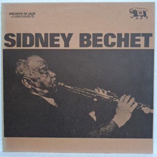 Sidney Bechet – Archive Of Jazz Volume 16    Disc VINIL LP VG VG+    (box1)