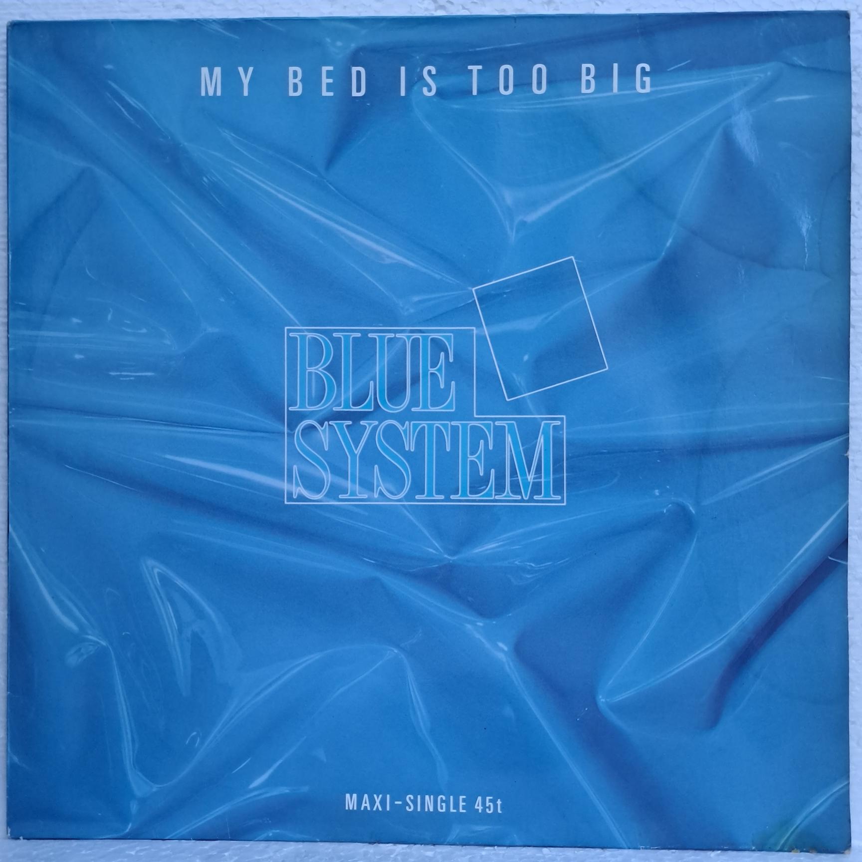 Blue System – My Bed Is Too Big Disc VINIL MAXI VG VG+Resigilat