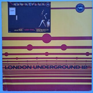 Raw Stylus – Use Me  Disc VINIL  VG (box1)   12", 33 ⅓ RPM