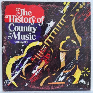 The History Of Country Music - Volume 5   Disc VINIL LP VG VG+ (box2)  Eddy Arnold - Hank Snow - Porter Wagoner - Bobby Bare - Waylon Jennings ....