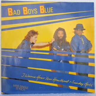Bad Boys Blue – I Wanna Hear Your Heartbeat ›Sunday Girl‹    Disc VINIL Maxi VG VG+