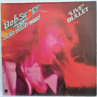 Bob Seger And The Silver Bullet Band – 'Live' Bullet   Disc VINIL 2LP VG+ (box8)