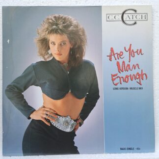 C.C. Catch – Are You Man Enough (Long Version - Muscle Mix)  Disc VINIL MAXI VG+ (box4)  VEZI COPERTA !