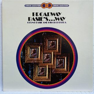Count Basie And His Orchestra – Broadway Basie's...Way   Disc VINIL LP VG+ (box6)  Quadraphonic