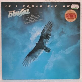 Frank Duval – If I Could Fly Away  Disc VINIL LP  VG+ (box5)