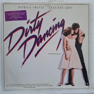 Dirty Dancing - Patrick Swayze, Bill Medley & Jennifer Warnes, Eric Carmen, Bruce Channel - Disc VINIL LP