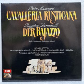 Pietro Mascagni, Ruggiero Leoncavallo - Renata Scotto • Montserrat Caballé • José Carreras • Julia Hamari • Kari Nurmela • Ambrosian Opera Chorus* • Philharmonia Orchestra London • Riccardo Muti – Cavalleria Rusticana / Der Bajazzo - Großer Querschnitt in italienischer Sprache   Disc VINIL LP VG+ (box8)