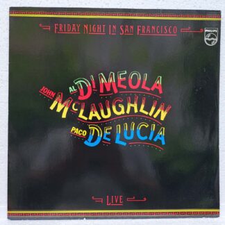 Al Di Meola / John McLaughlin / Paco De Lucia – Friday Night In San Francisco - Disc VINIL LP VG VG+ (box2)