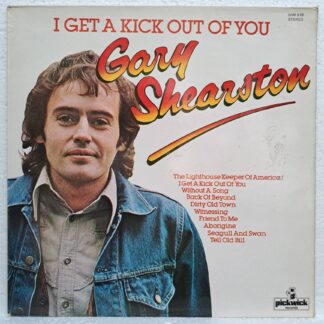 Gary Shearston – I Get A Kick Out Of You – Disc VINIL LP VG VG+ (box5)