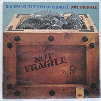 Bachman-Turner Overdrive – Not Fragile - UK Disc VINIL LP VG+ (box1)