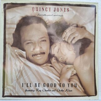 Quincy Jones Featuring Ray Charles And Chaka Khan – I'll Be Good To You Disc VINIL MAXI VG+ (BOX5)