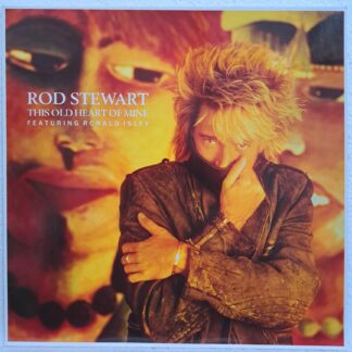 Rod Stewart Featuring Ronald Isley – This Old Heart Of Mine   Disc VINIL MAXI VG+ (box7)