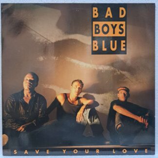 Bad Boys Blue – Save Your Love   Disc VINIL MAXI VG+ (boxE)