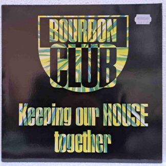Bourbon Club – Keeping Our House Together - Disc Vinil MAXI 45 RPM VG+ (box5)