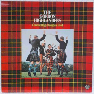 The Gordon Highlanders – The Gordon Highlanders - Disc Vinil LP VG+