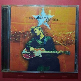 Bryan Adams – 18 Til I Die - CD audio