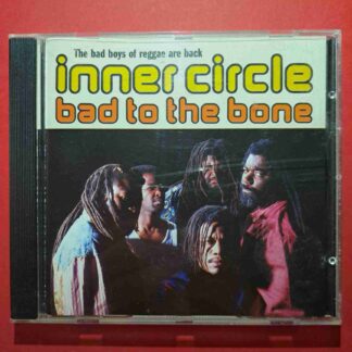 Inner Circle - Bad To The Bone  - CD audio