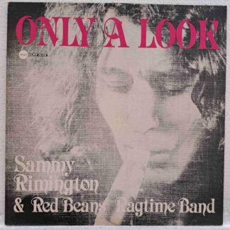Sammy Rimington & Red Beans Ragtime Band – Only A Look - Disc VINIL LP VG VG+