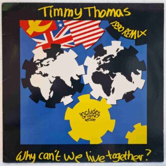 Timmy Thomas – Why Can't We Live Together? (1990 Remix) - Disc VINIL MAXI 45 RPM VG+
