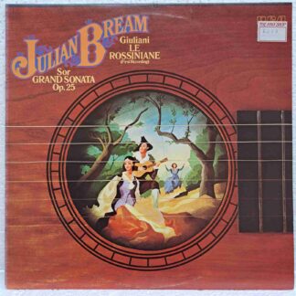 Julian Bream  Giuliani  Sor – Le Rossiniane  Grand Sonata - Disc VINIL LP VG+ UK