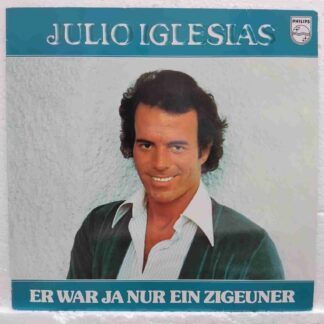 Julio Iglesias – Er War Ja Nur Ein Zigeuner - Disc Vinil LP VG+