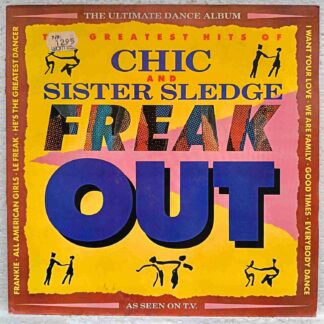 Chic And Sister Sledge – Freak Out - The Greatest Hits Of Chic And Sister Sledge - Disc VINIL LP VG+