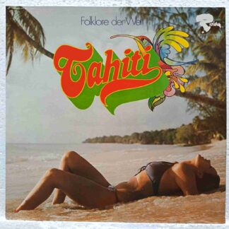 Folklore Der Welt – Tahiti - Disc VINIL LP VG+