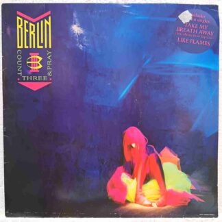 Berlin – Count Three & Pray - Disc VINIL LP VG+