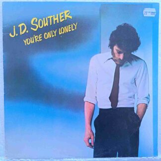 J.D. Souther – You're Only Lonely  - Disc VINIL LP VG+