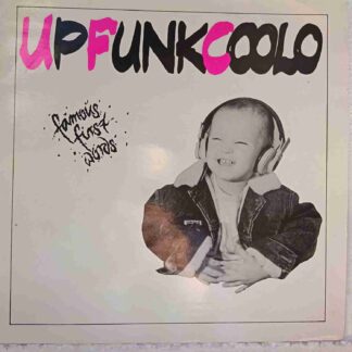 Upfunkcoolo – Famous First Words - Disc VINIL MAXI 45 RPM VG+