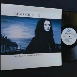 Dead Or Alive – Mad, Bad, And Dangerous To Know  - Disc VINIL LP VG+ Gatefold Sleeve   UK